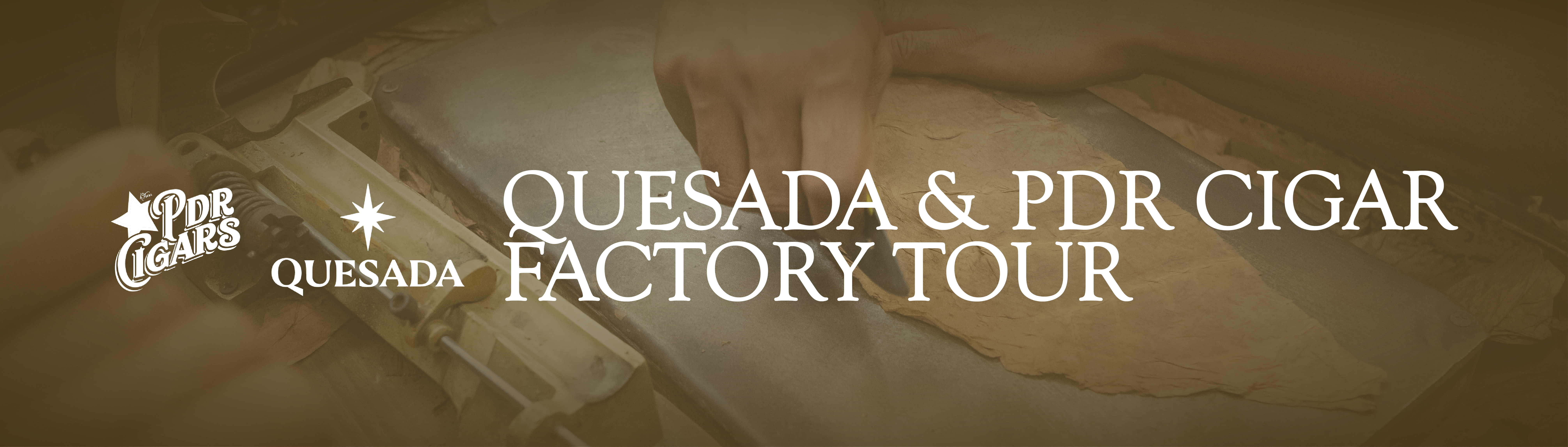 Quesada & PDR Cigars Factory